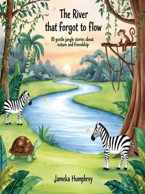 cover image of The River That Forgot to Flow